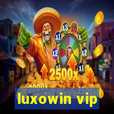 luxowin vip